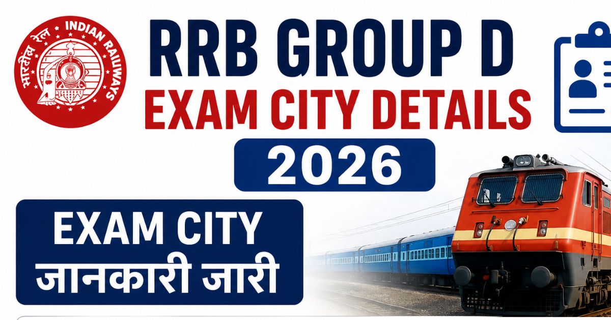 Railway RRB Group D Exam City Details 2026