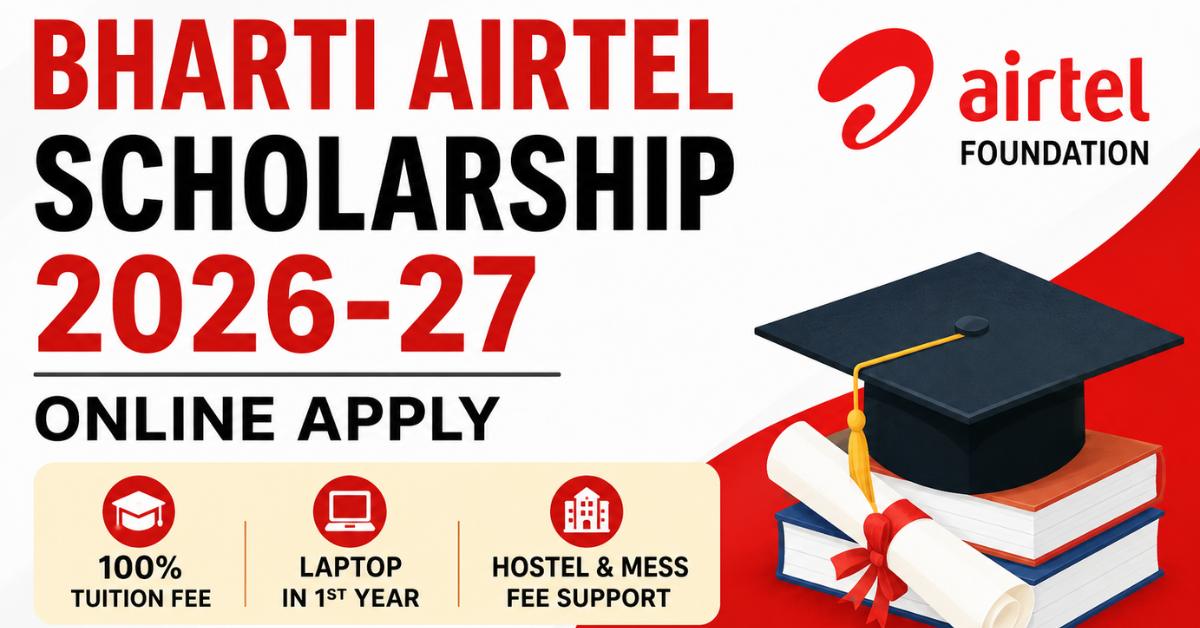 Bharti Airtel Scholarship 2026-27