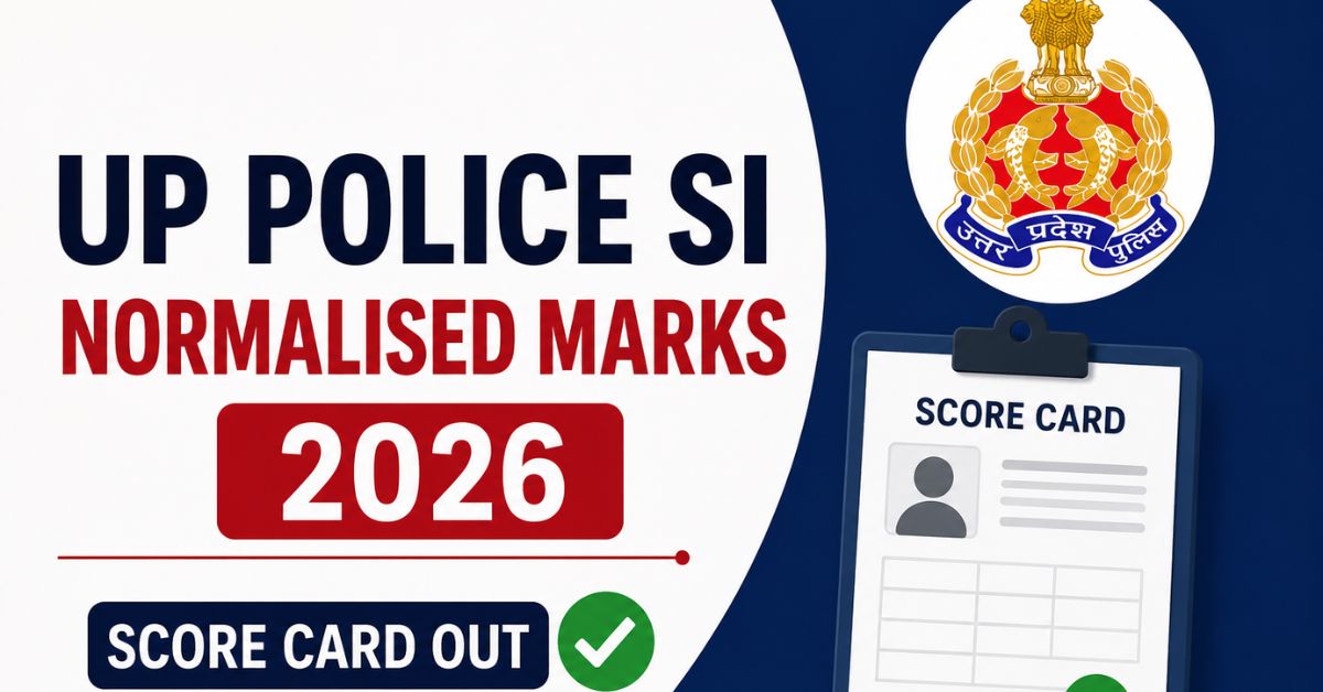 UP Police SI Normalised Marks 2026