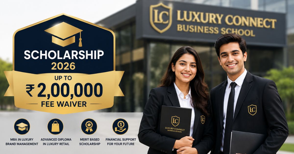 Luxury Connect Business School Scholarship 2026