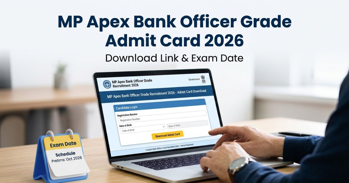 MP Apex Bank Officer Grade Admit Card 2026 Direct Download Link, Exam Date