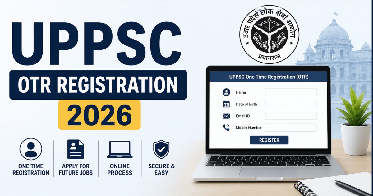 UPPSC OTR Registration 2026