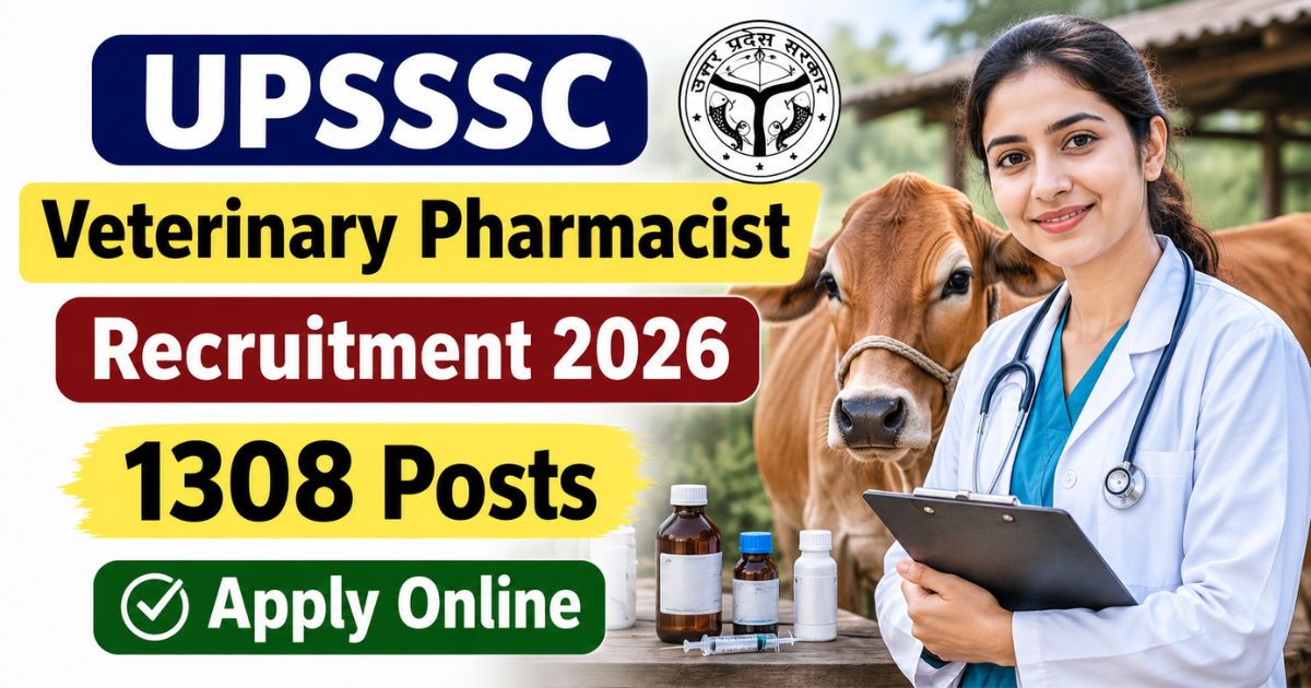 UPSSSC Veterinary Pharmacist Recruitment 2026